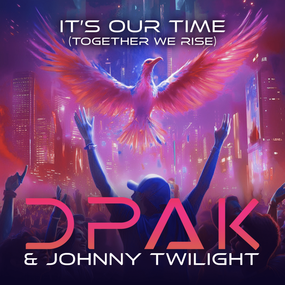 DPAK Releases Debut Single It’s Our Time (Together We Rise)